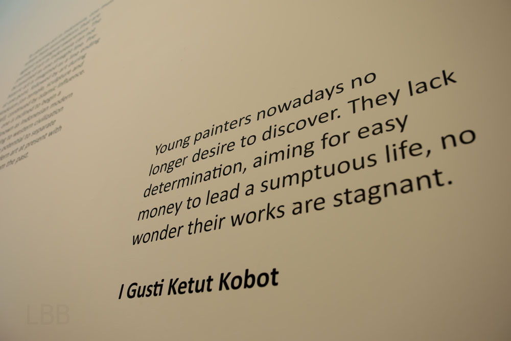 Gusti Ketut Kobot氏による言葉。「最近の若者の画家は簡単にお金を稼ぐことにばかり目がいっており、新たな芸術を追求する欲求など見当たらない」。